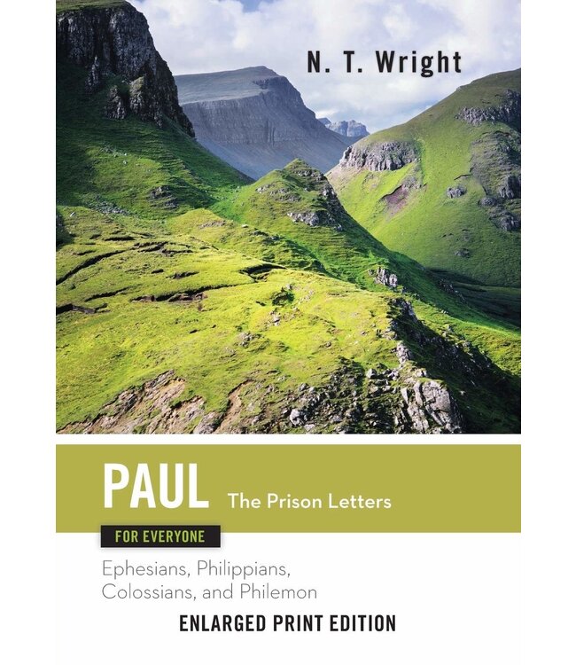 WRIGHT, N.T. Paul: the Prison Letters Enlarged Print Edition by N. T. Wright