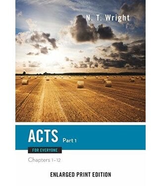 WRIGHT, N.T. Acts For Everyone: Part 1 Enlarged Print Edition by N.T. Wright