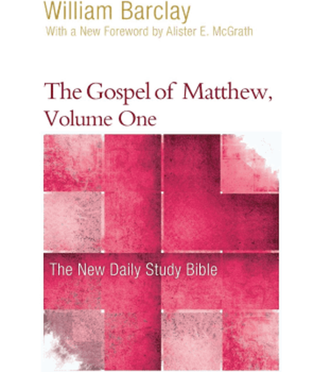 BARCLAY, WILLIAM The Gospel of Matthew : Volume One by William Barclay