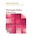 BARCLAY, WILLIAM The Gospel of John: Volume Two by William Barclay