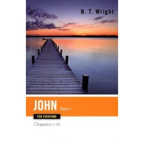 WRIGHT, N.T. JOHN FOR EVERYONE: PART ONE by N. T. WRIGHT
