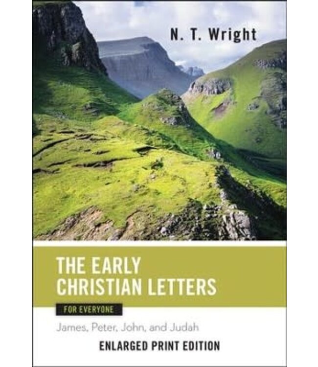 WRIGHT, N.T. The Early Christian Letters For Everyone by N.T. Wright
