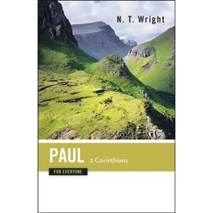 WRIGHT, N.T. Paul For Everyone: 2 Corinthians by N. T. Wright