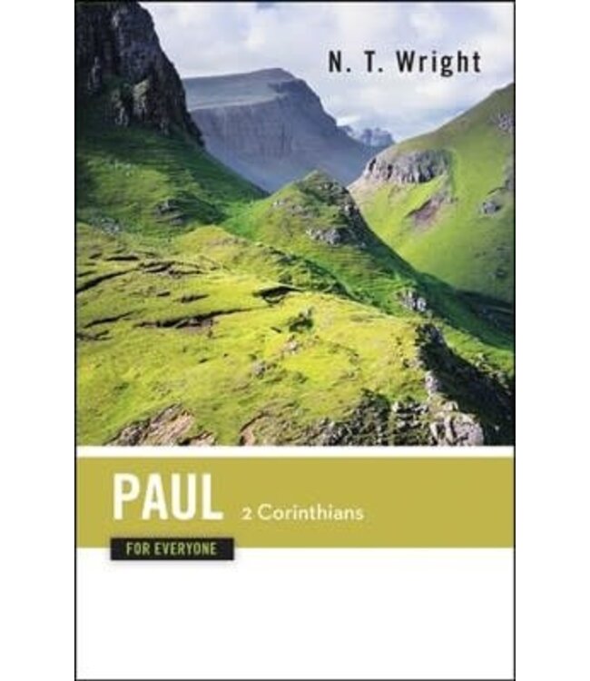 WRIGHT, N.T. Paul For Everyone: 2 Corinthians by N. T. Wright
