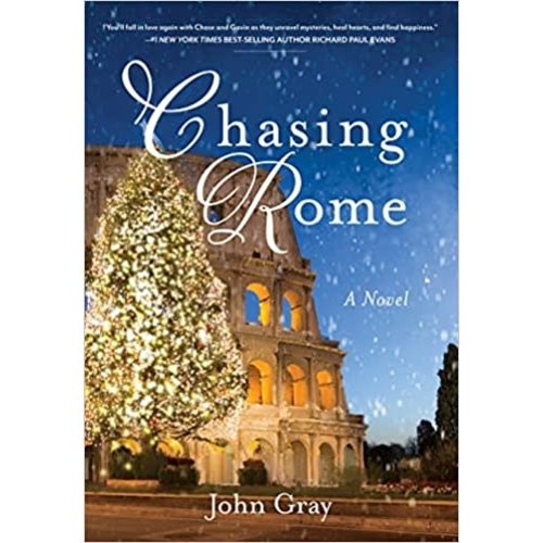 GRAY, JOHN CHASING ROME: A NOVEL by JOHN GRAY
