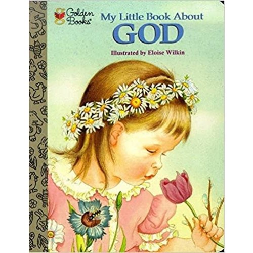 MY LITTLE GOLDEN BOOK ABOUT GOD by JANE WERNER WATSON