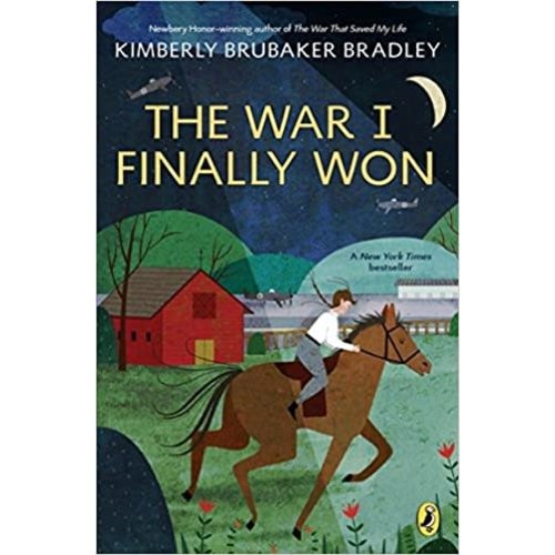 BRADLEY, KIMBERLY BRUBAKER The War I Finally Won by Kimberly Brubaker Bradley