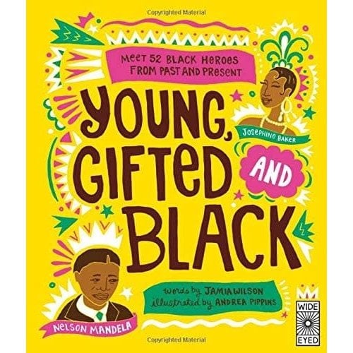 Young Gifted And Black by Jamia Wilson