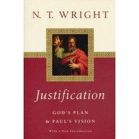 Justification: God's Plan & Paul's Vision by N.T. Wright