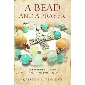 VINCENT, KRISTEN A Bead And a Prayer