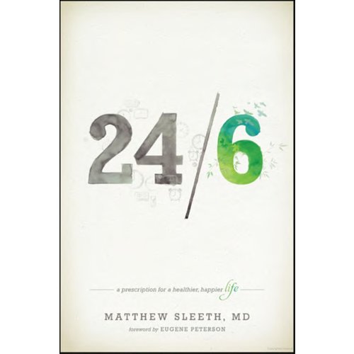 SLEETH, MATTHEW 24/ 6 : A PRESRIPTION FOR A HEALTHIER HAPPIER LIFE by MATTHEW SLEETH SLEETH, MATTHEW 24/ 6 : A PRESRIPTION FOR A HEALTHIER HAPPIER LIFE by MATTHEW SLEETH