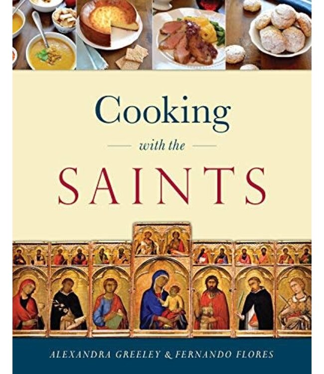 Cooking With the Saints by Alexandra Greely & Fernando Flores
