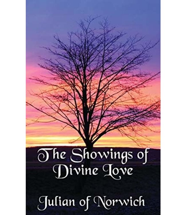 The Showings of Divine Love by Julian of Norwich