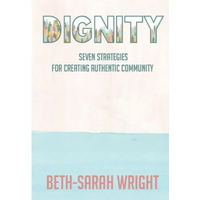 Dignity by Beth-Sarah Wright