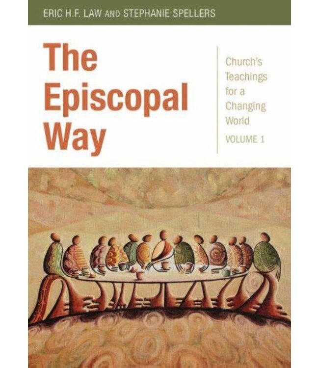 LAW, ERIC The Episcopal Way, Church's Teachings For a Chging World, Vol.1