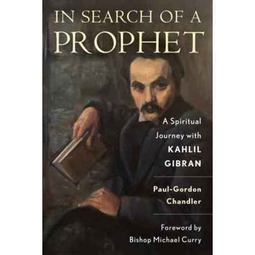 In Search of a Prophet by Paul Gordon Chandler (paperback)
