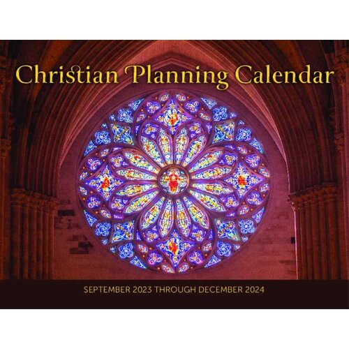 Christian Planning Calendar: September 2023 Through December 2024