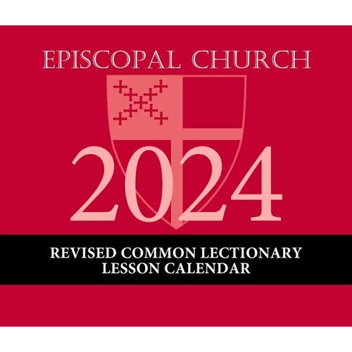 Episcopal 2024 Revised Common Lectionary Lesson Calendar