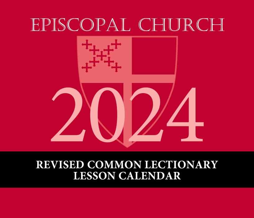 Episcopal 2024 Revised Common Lectionary Lesson Calendar The