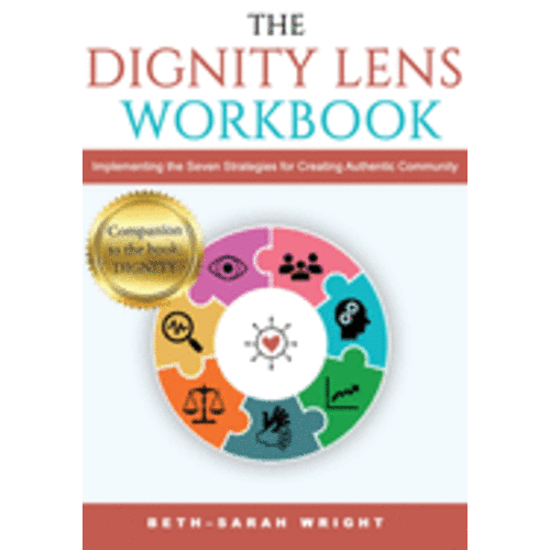 Dignity Lens Workbook by Beth Sarah-Wright