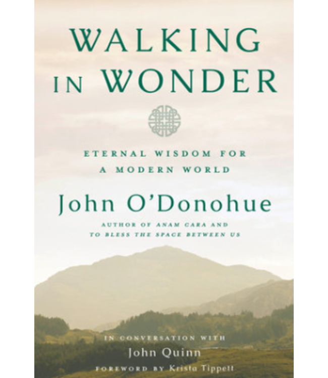 Walking in Wonder by John O'Donohue