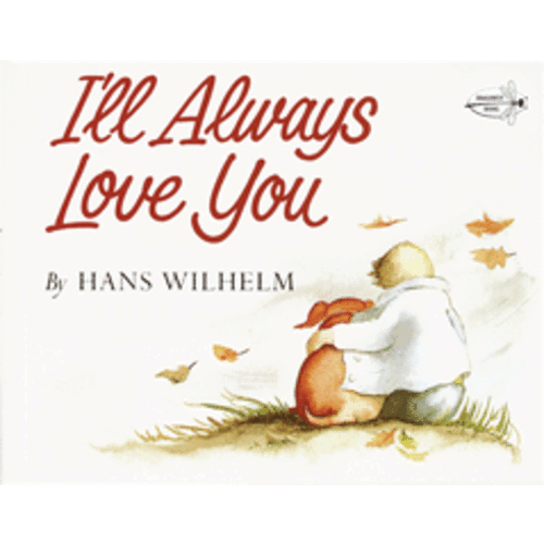 I'Ll Always Love You by Hans Wilhelm