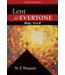 WRIGHT, N.T. Lent For Everyone/ Mark, Year B by N.T. Wright