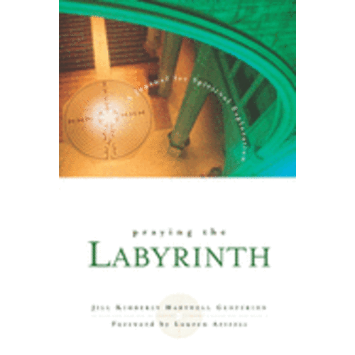 GEOFFRION, JILL Praying the Labyrinth by Jill Geoffrion