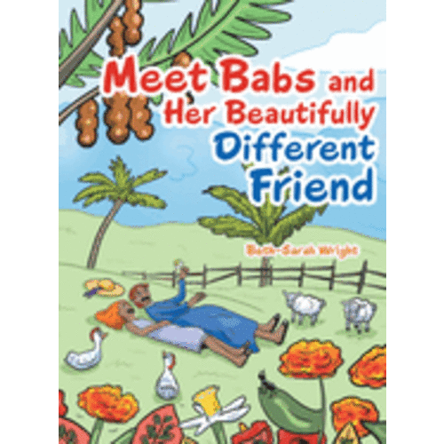 Meet Babs And Her Beautifully Different Friend (paperback) by Beth-Sarah Wright