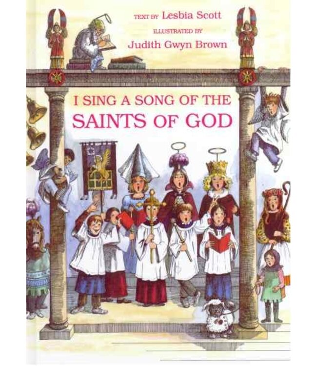 I Sing a Song of the Saints of God by Lesbia Scott And Judith Brown