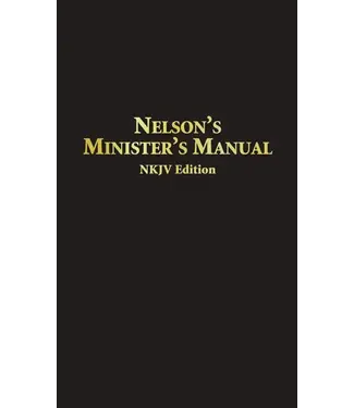 Nelson's Minister's Manual (NKJV Edition)-Hardcover