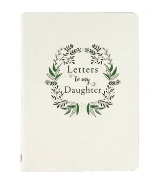 Letters To My Daughter (2nd Edition)