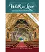 Walk In Love:  Episcopal Beliefs & Practices by Scott Gunn
