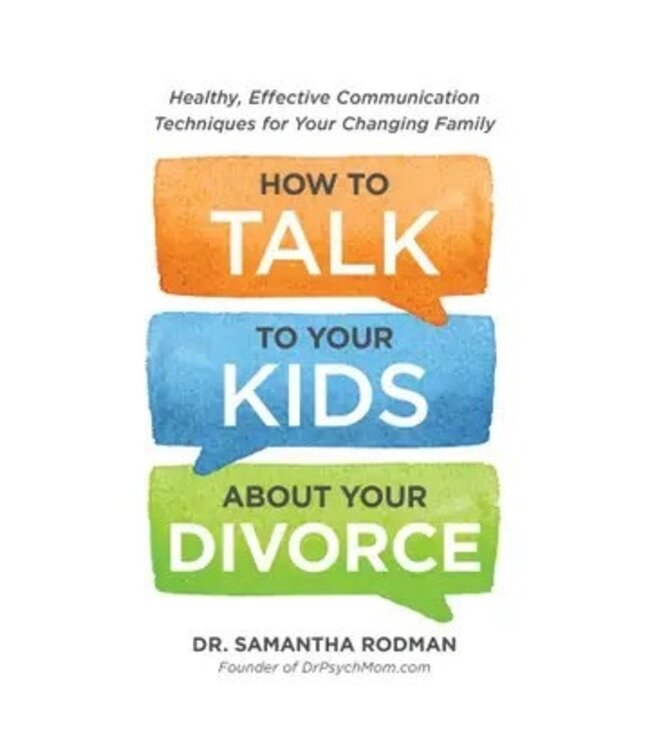 How To Talk To Your Kids About Your Divorce By Samantha Rodman