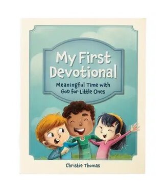 My First Devotional: Meaningful Time w/ God For Little Ones