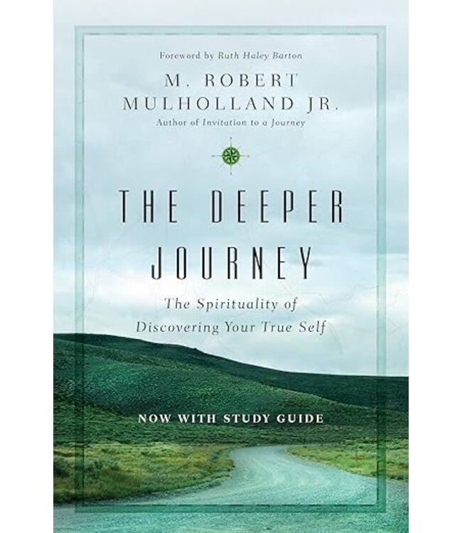 The Deeper Journey by Robert Mulholland