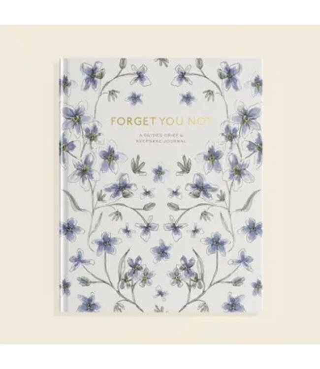 Forget You Not (Grief Journal)