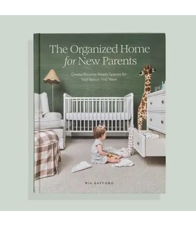 The Organized Home For New Parents