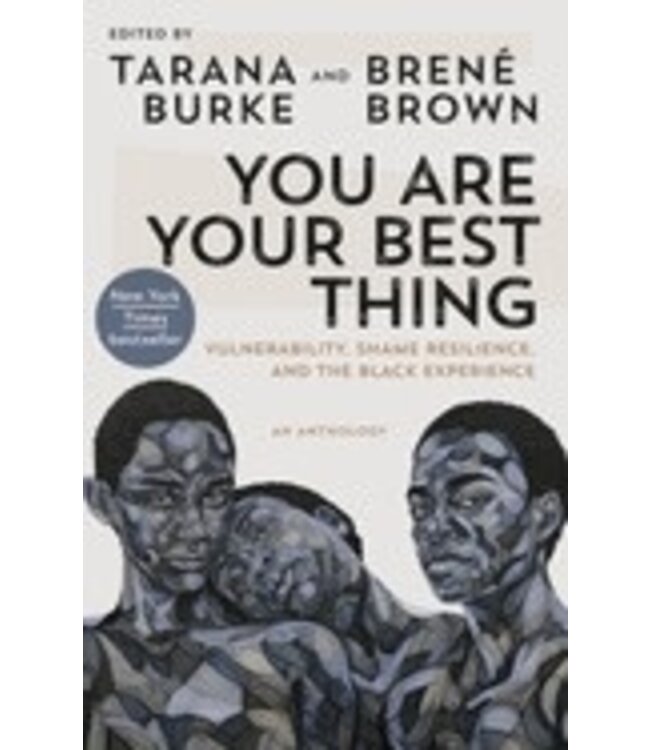 You Are Your Best Thing by Tarana Burke
