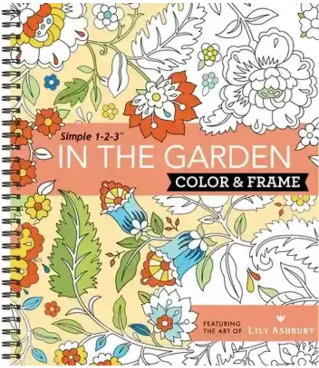 Color & Frame - In the Garden (Adult Coloring Book)