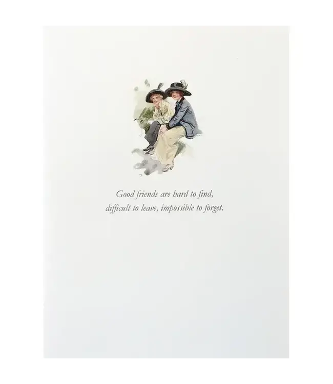 Good Friends Are Hard To Find...Friendship Card