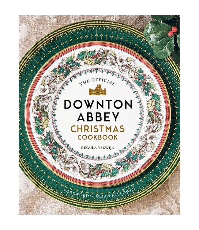 The Official Downton Abbey Christmas Cookbook