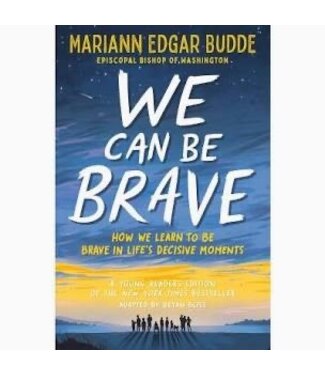 We Can Be Brave by Mariann Edgar Budde