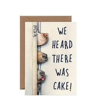 We Heard There Was Cake Birthday Card
