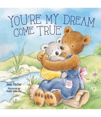 You're My Dream Come True : Board Book