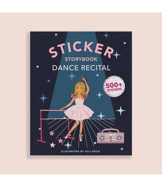 My Sticker Storybook: Dance Recital (500+ Reusable Stickers)
