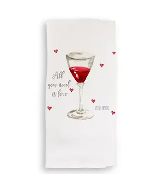 All You Need Is Love and Wine Tea Towel