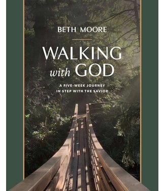 Walking with God: A Five-Week Journey in Step with the Savior