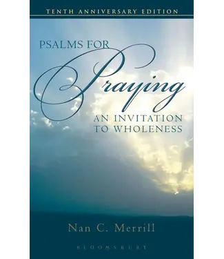 MERRILL NAN C. Psalms For Praying: An Invitation to Wholeness