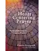 BOURGEAULT, CYNTHIA The Heart of Centering Prayer : Nondual Christianity In Theory And Practice